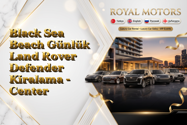 Black Sea Beach Günlük Land Rover Defender Kiralama - Center