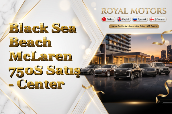 Black Sea Beach McLaren 750S Satış - Center