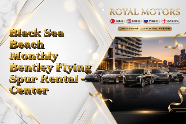 Black Sea Beach Monthly Bentley Flying Spur Rental - Center