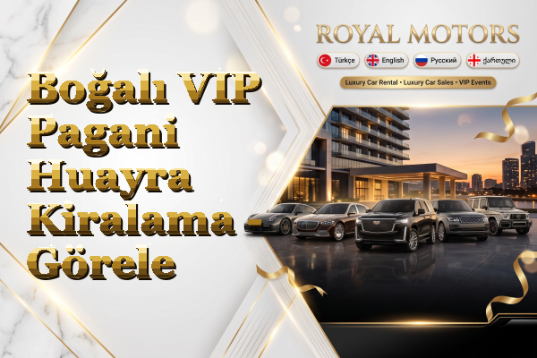 Boğalı VIP Pagani Huayra Kiralama - Görele