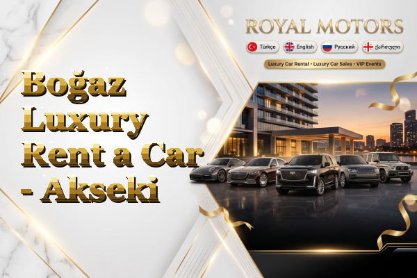 Boğaz Luxury Rent a Car - Akseki