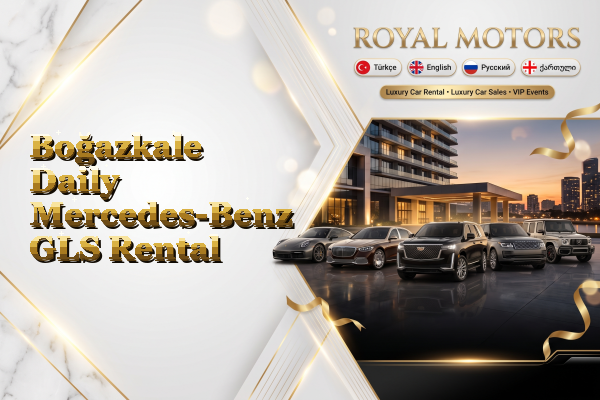 Boğazkale Daily Mercedes-Benz GLS Rental