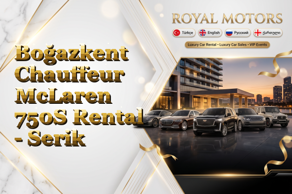 Boğazkent Chauffeur McLaren 750S Rental - Serik