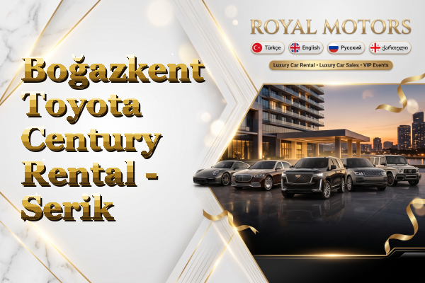 Boğazkent Toyota Century Rental - Serik