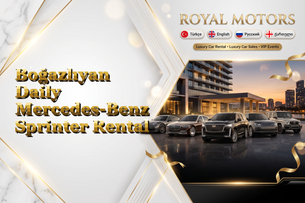 Boğazlıyan Daily Mercedes-Benz Sprinter Rental
