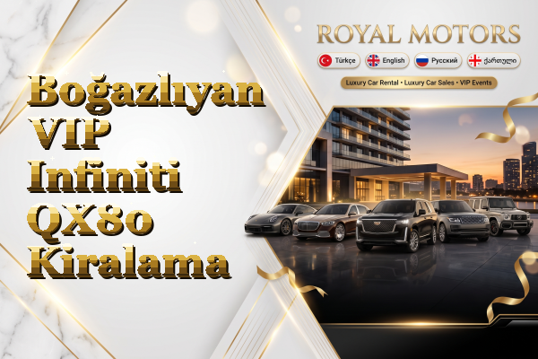 Boğazlıyan VIP Infiniti QX80 Kiralama