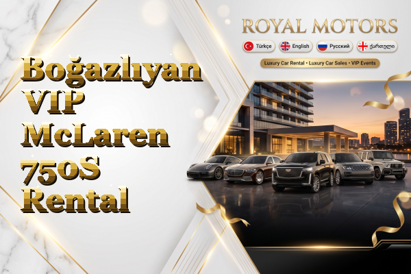 Boğazlıyan VIP McLaren 750S Rental