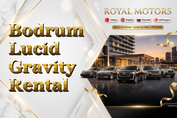 Bodrum Lucid Gravity Rental