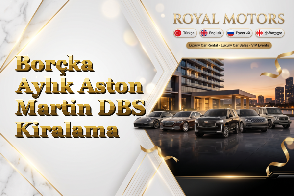 Borçka Aylık Aston Martin DBS Kiralama