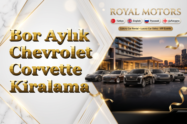 Bor Aylık Chevrolet Corvette Kiralama