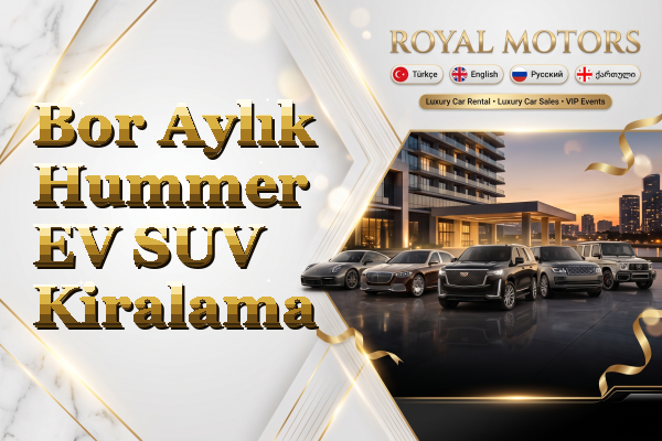 Bor Aylık Hummer EV SUV Kiralama