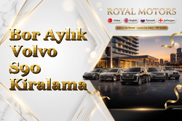 Bor Aylık Volvo S90 Kiralama