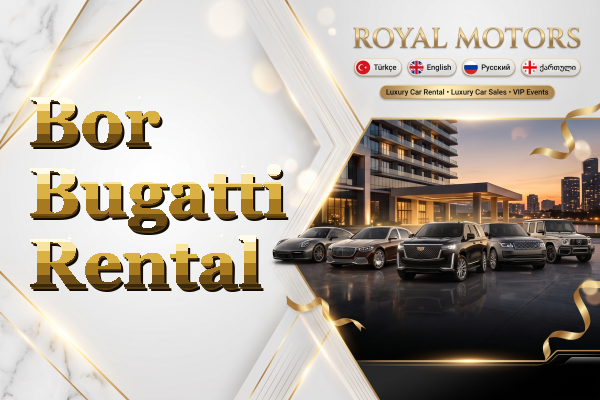 Bor Bugatti Rental