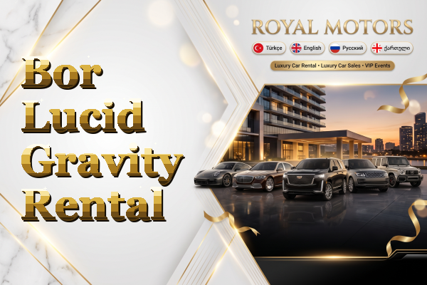 Bor Lucid Gravity Rental
