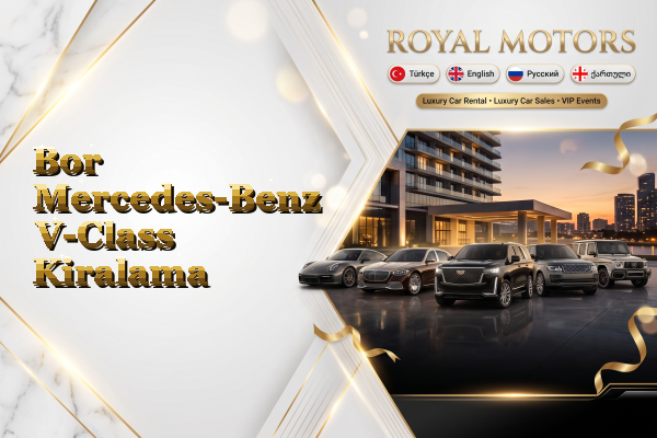 Bor Mercedes-Benz V-Class Kiralama