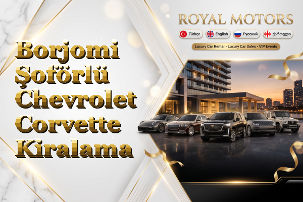 Borjomi Şoförlü Chevrolet Corvette Kiralama