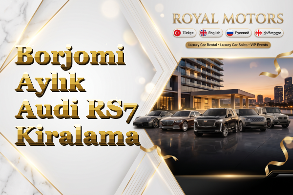 Borjomi Aylık Audi RS7 Kiralama