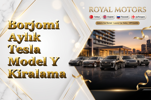 Borjomi Aylık Tesla Model Y Kiralama