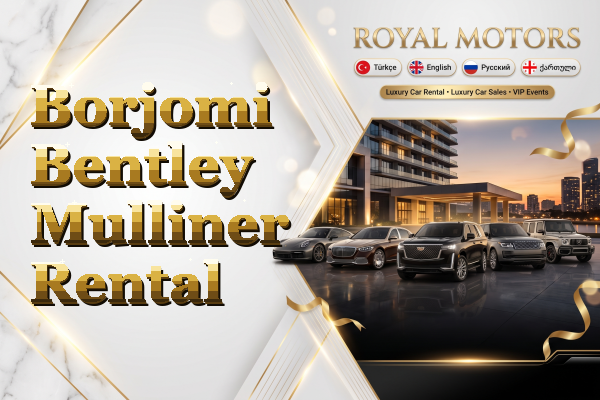 Borjomi Bentley Mulliner Rental