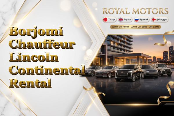 Borjomi Chauffeur Lincoln Continental Rental