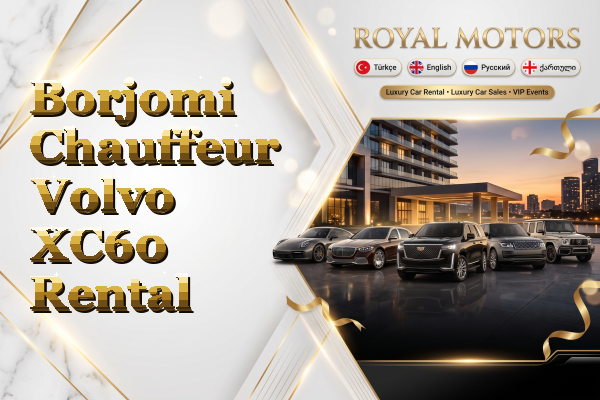 Borjomi Chauffeur Volvo XC60 Rental