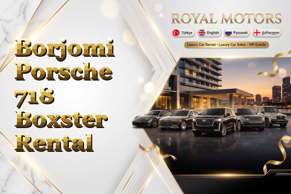 Borjomi Porsche 718 Boxster Rental