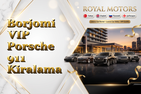 Borjomi VIP Porsche 911 Kiralama