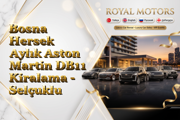 Bosna Hersek Aylık Aston Martin DB11 Kiralama - Selçuklu