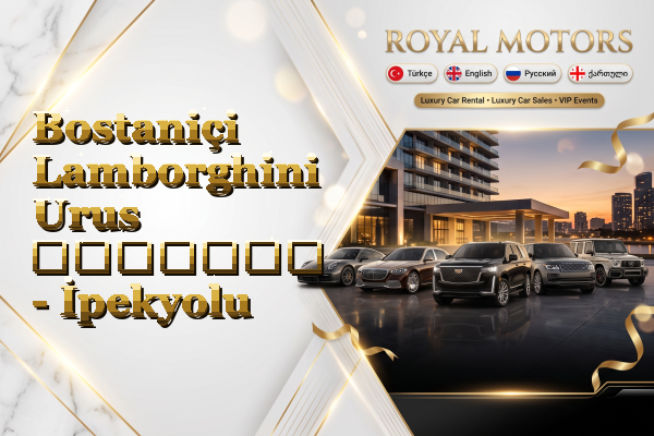 Bostaniçi Lamborghini Urus გაყიდვა - İpekyolu
