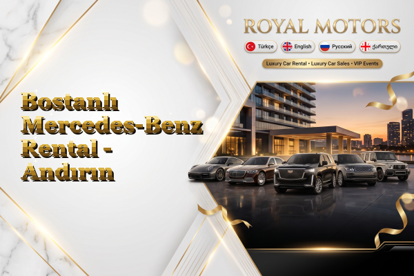 Bostanlı Mercedes-Benz Rental - Andırın