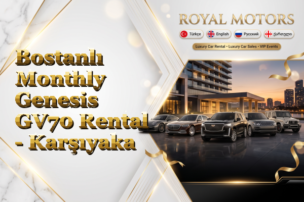 Bostanlı Monthly Genesis GV70 Rental - Karşıyaka