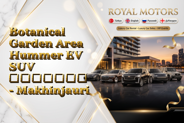 Botanical Garden Area Hummer EV SUV გაყიდვა - Makhinjauri
