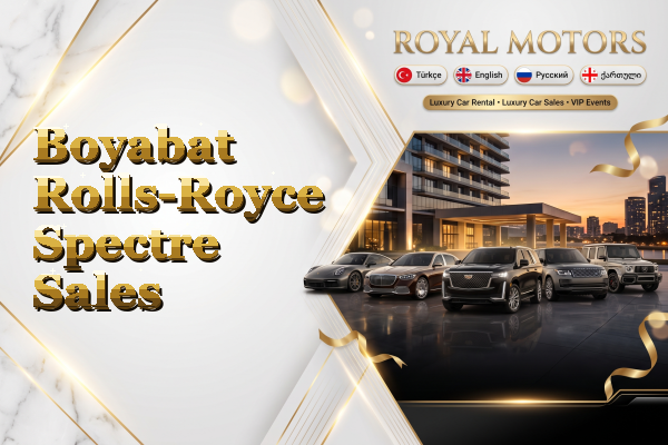 Boyabat Rolls-Royce Spectre Sales