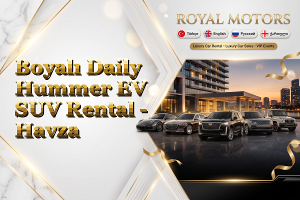 Boyalı Daily Hummer EV SUV Rental - Havza