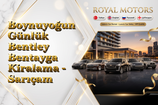 Boynuyoğun Günlük Bentley Bentayga Kiralama - Sarıçam