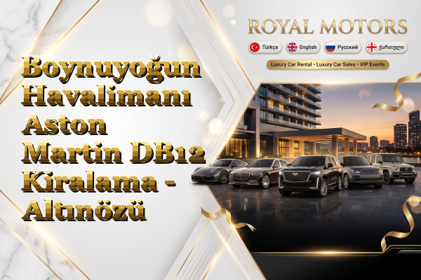 Boynuyoğun Havalimanı Aston Martin DB12 Kiralama - Altınözü