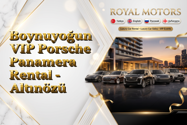 Boynuyoğun VIP Porsche Panamera Rental - Altınözü