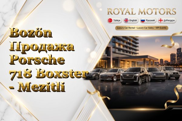 Bozön Продажа Porsche 718 Boxster - Mezitli