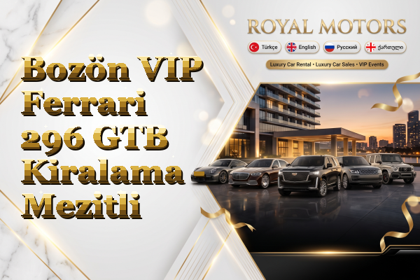 Bozön VIP Ferrari 296 GTB Kiralama - Mezitli