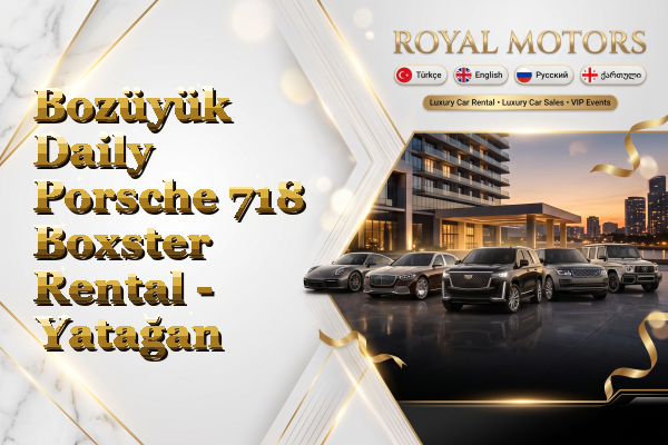 Bozüyük Daily Porsche 718 Boxster Rental - Yatağan