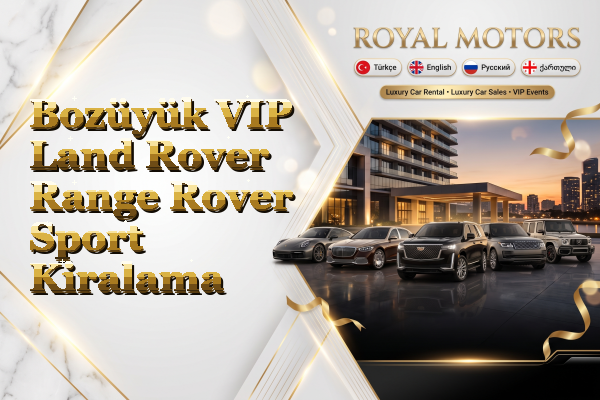 Bozüyük VIP Land Rover Range Rover Sport Kiralama