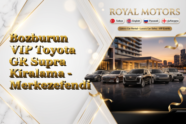 Bozburun VIP Toyota GR Supra Kiralama - Merkezefendi