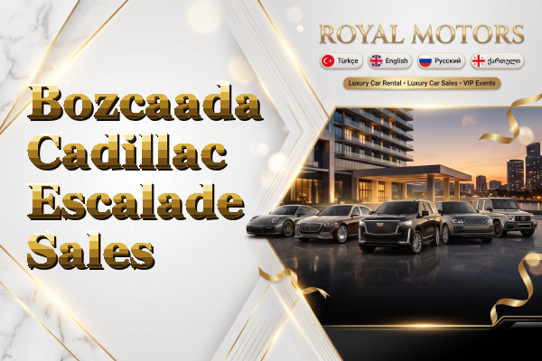 Bozcaada Cadillac Escalade Sales