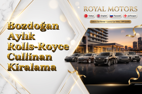 Bozdoğan Aylık Rolls-Royce Cullinan Kiralama
