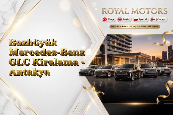 Bozhöyük Mercedes-Benz GLC Kiralama - Antakya