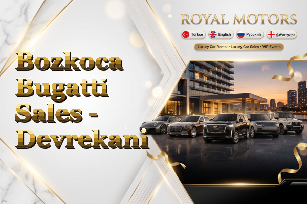 Bozkoca Bugatti Sales - Devrekani