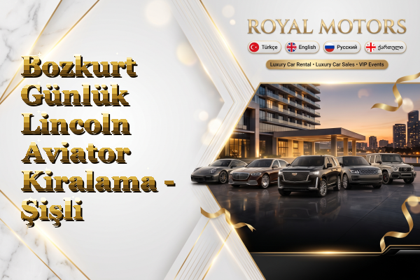Bozkurt Günlük Lincoln Aviator Kiralama - Şişli