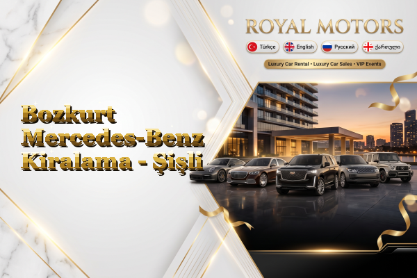 Bozkurt Mercedes-Benz Kiralama - Şişli