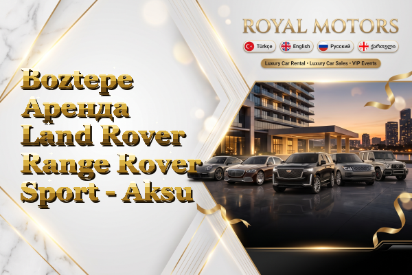 Boztepe Аренда Land Rover Range Rover Sport - Aksu