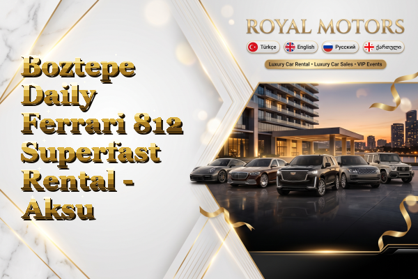 Boztepe Daily Ferrari 812 Superfast Rental - Aksu
